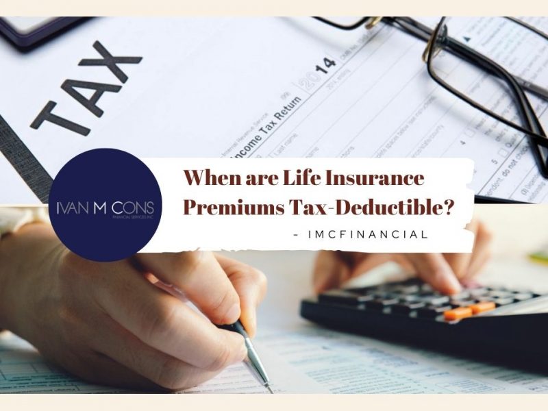 When are Life Insurance Premiums Tax-Deductible?